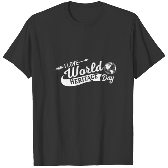 Celebrate World Heritage Day T-shirt