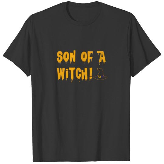 Son Of A Witch Funny T Shirts