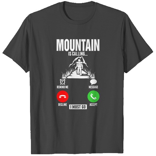 Mountain Is Calling Hiking T Shirts