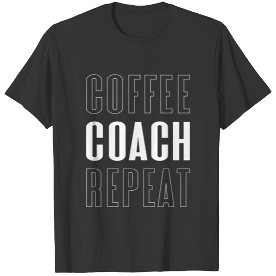 Coffee Coach Repeat T-shirt