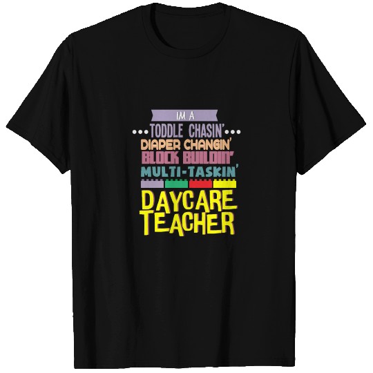 Daycare Teacher I'm A Toddle Diaper Childcare Work T Shirts