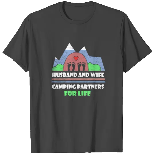 Husband And Wife Camping Partners For Life T Shirts