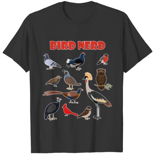 Bird Nerd Shirt Animals Tshirt Gift Tee T-shirt