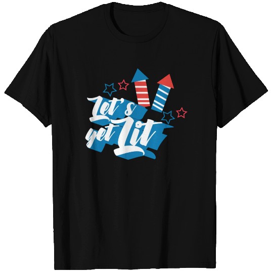 Fourth July - Lets get lit - 4th of July Design T Shirts
