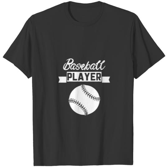 Baseball Baseball Baseball Baseball T Shirts