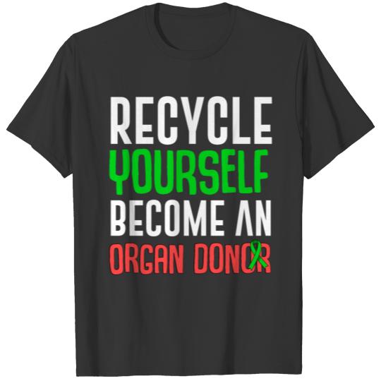 Organ Donor Donate Life Transplant Funny Gift T-shirt