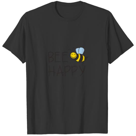 BEE HAPPY T Shirts
