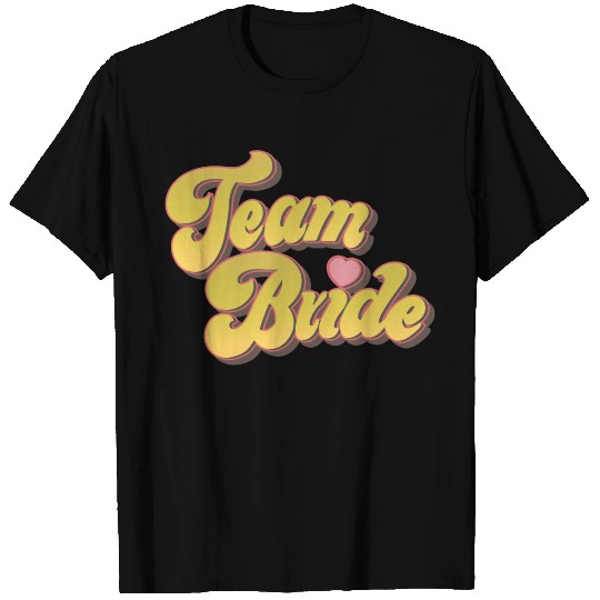 Bachelorette Party - Team Bride design T Shirts