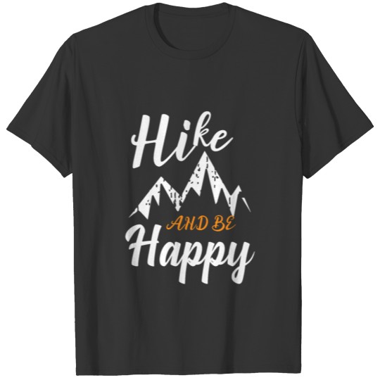 HIKE AND BE HAPPY - HIKING T-shirt