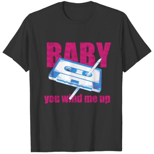Cassette & Pen Retro Throwback Baby You Wind Me T Shirts