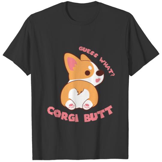 Guess What Corgi Butt Funny Dog Lover Gift design T-shirt