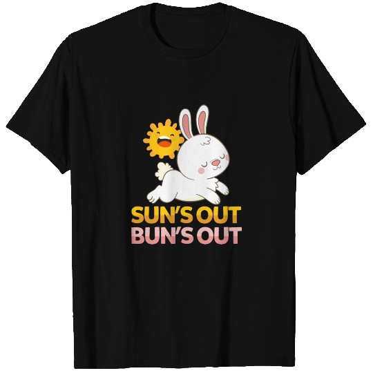 Suns Out - Buns Out - Bunny Gift idea T Shirts