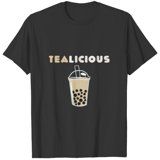 Tealicious Milk Tea Drinks Tea-Lover Herb Gift T Shirts