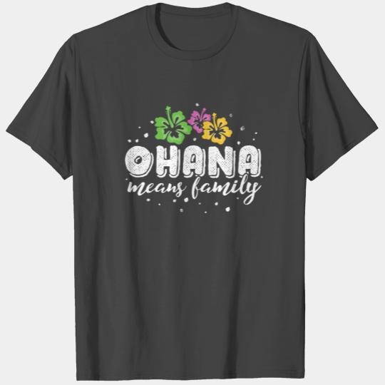 Ohana Means Family T Shirts Aloha Hawaii Floral