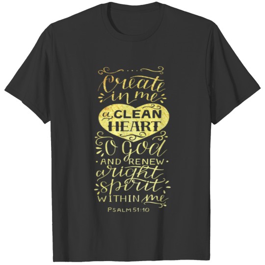 A Clean Heart Psalm 51:10 Christian Religious T-shirt