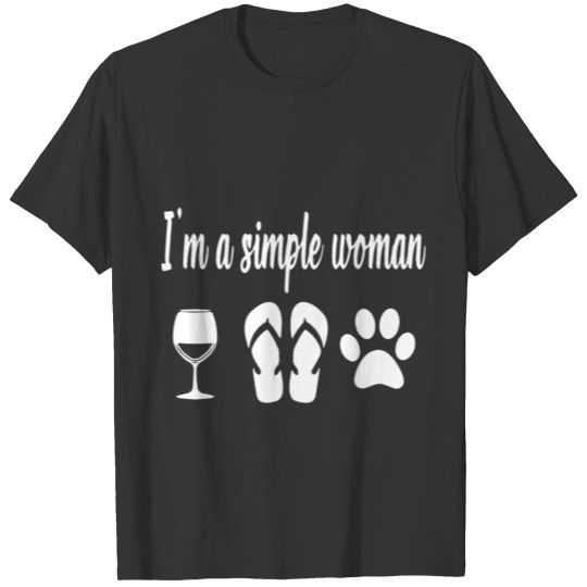 i am a simple woman wine flip flop dog wine T Shirts