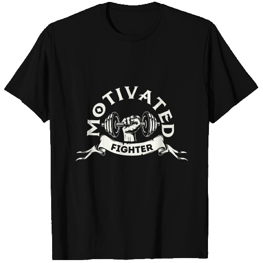 Motivated Fighter T Shirts