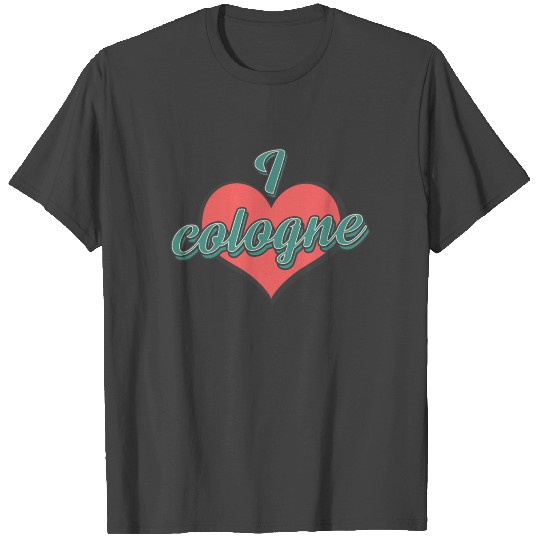 I love Cologne City Germany T Shirts