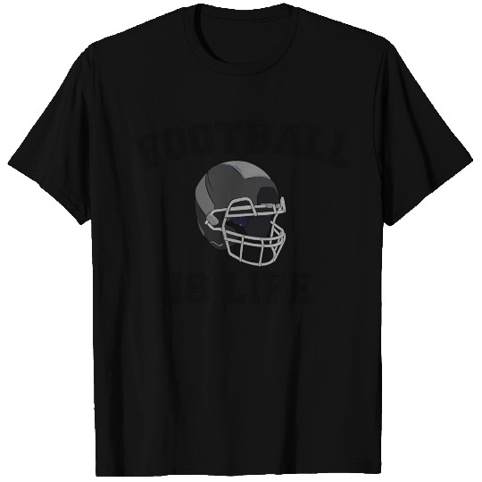 FOOTBALL IS LIFE T Shirts