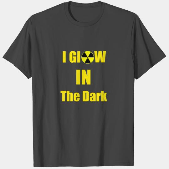 I Glow In The Dark T Shirts