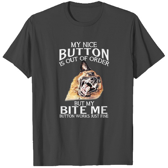 my nice button is out of order but my bute me T Shirts