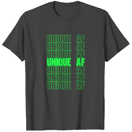 Unique AF Be Yourself T Shirts
