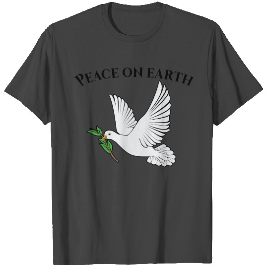 Peace on earth T Shirts