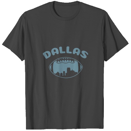 Dallas City Football Ball Game Skyline Gift T Shirts