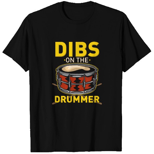 dibs on the drummer T Shirts