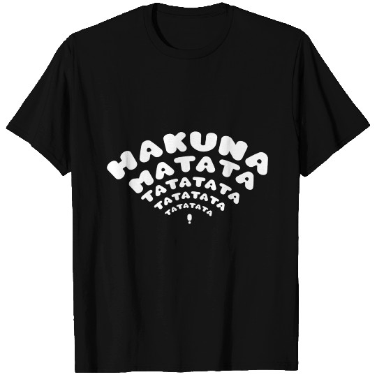 Hakuna Matata T Shirts