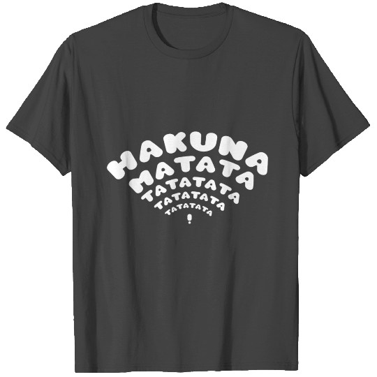 Hakuna Matata T Shirts