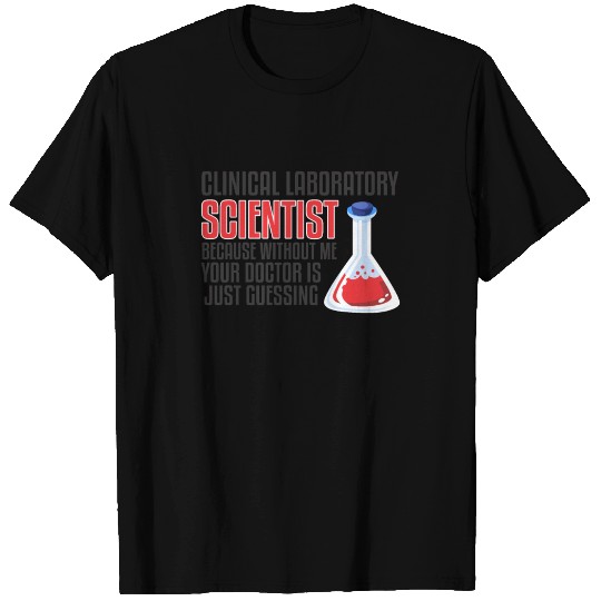 scientist science laboratory funny saying T Shirts