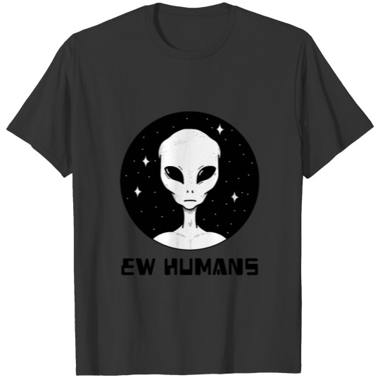 Ew Humans T-shirt