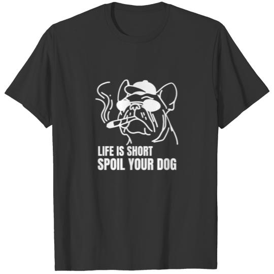 LIFE IS SHORT 3 T-shirt