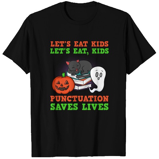 Punctuation Saves Lives T Shirts
