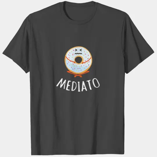 Mediato - Buddha Buddhism Yoga Meditation T Shirts