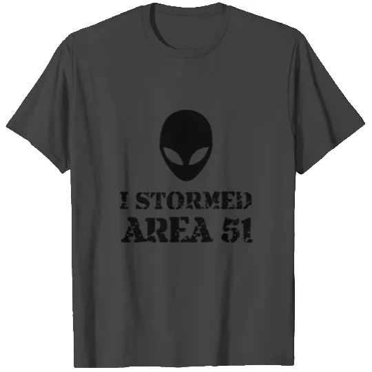 Stormed Area 51 Alien Fan T Shirts