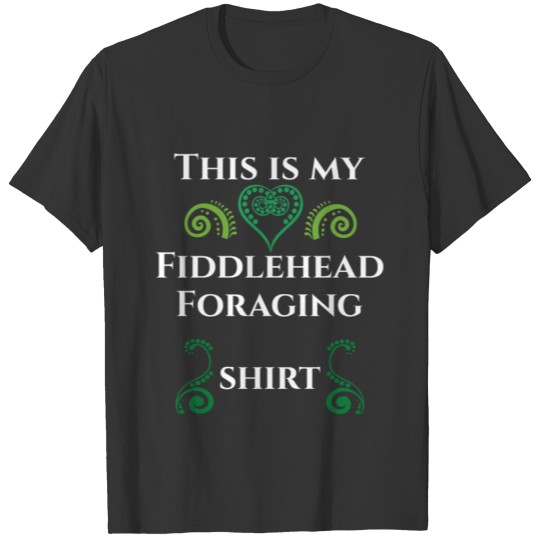 Fiddlehead Foraging Tshirt Maine Canada T-shirt