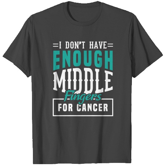Cancer Middle Finger T Shirts