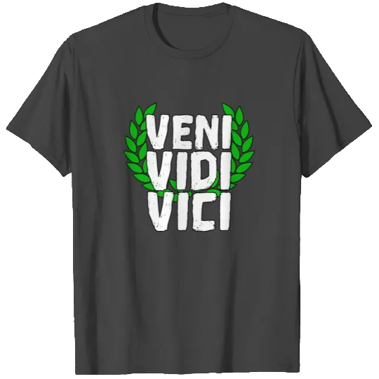 veni vidi vici T Shirts