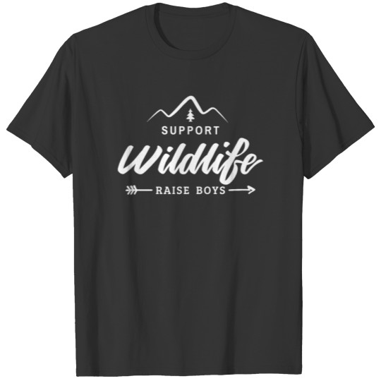 Support Wildlife Raise Boys mom mom shirts, mom T-shirt