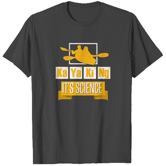Kayaking science fun kayak T Shirts