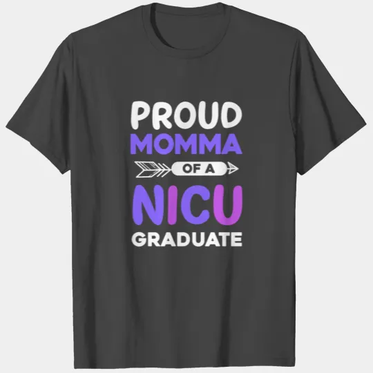 NICU Momma NICU Parent design For A Preemie Mom T Shirts