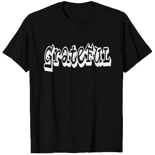 Grateful T Shirts
