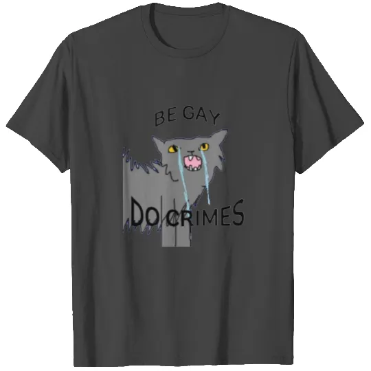 Be gay do crimes nerfcat T Shirts