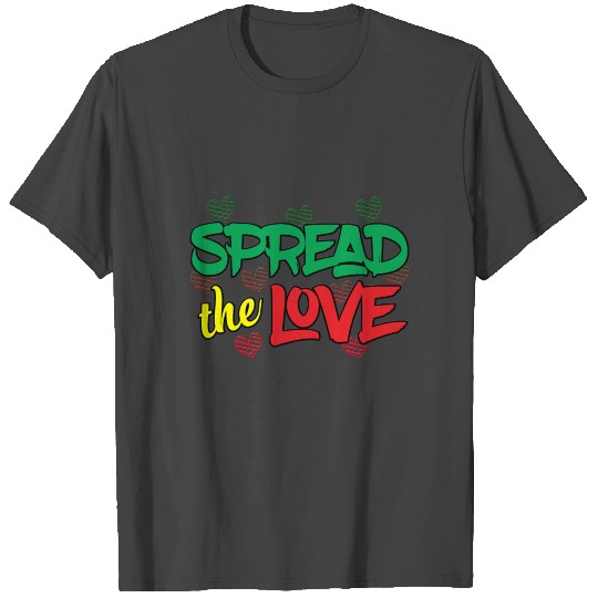 Spread the love! heart kindness happiness gift T Shirts