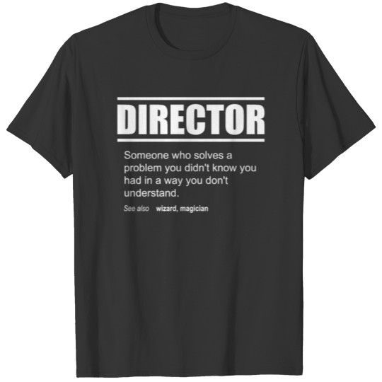 Funny Description Tee Director Edition T-shirt