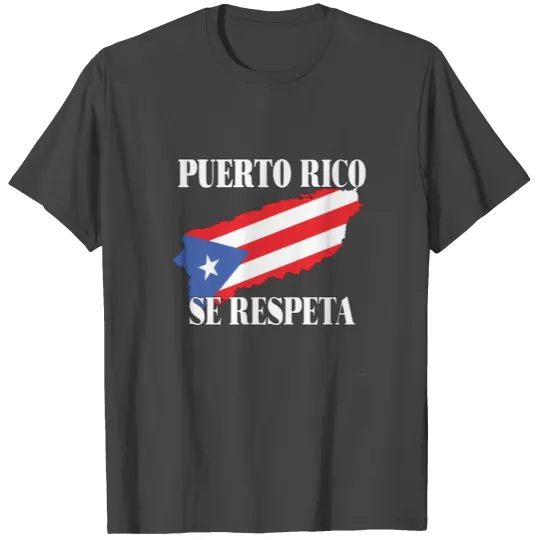 Puerto Rico Se Respeta Puerto Rico Politics Flag T Shirts