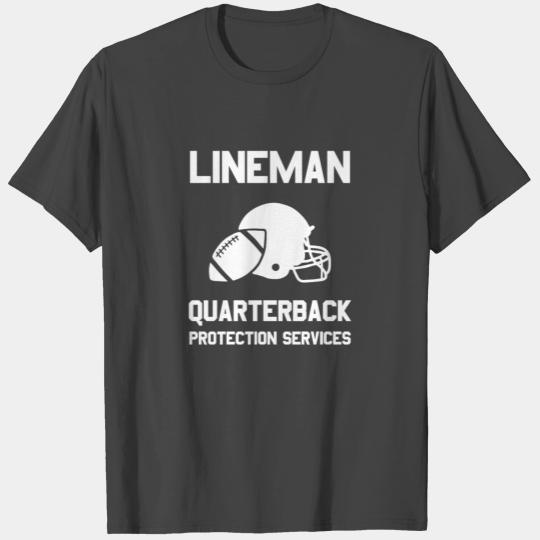 Football Lineman Quote Player Funny Protection T Shirts