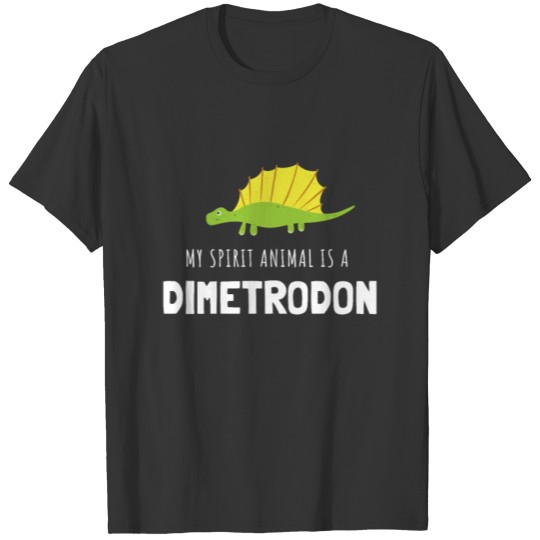 My Spirit Animal Is A Dimetrodon - Funny Dinosaur T Shirts